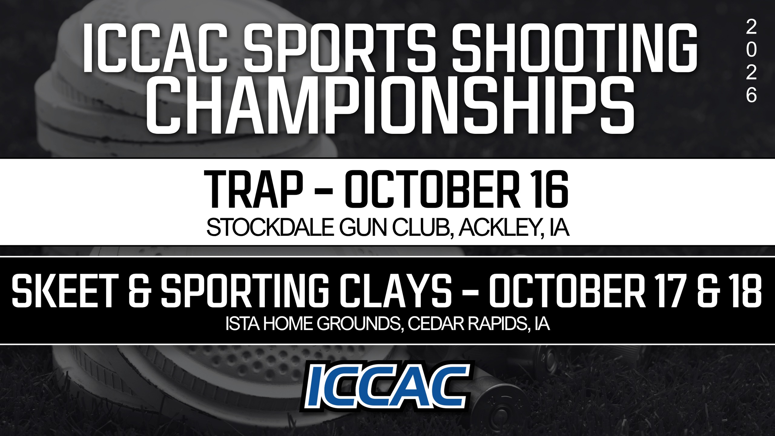 Graphic listing the 2026 ICCAC Sports Shooting Championships: Trap on October 16 in Ackley, Iowa, and Skeet & Sporting Clays October 17&ndash;18 in Cedar Rapids.